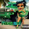 Freak Hoe (feat. Ybn Kenny) - Single album lyrics, reviews, download