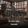 Brooklyn Jazz - EP album lyrics, reviews, download