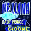 Me Llama (feat. Baby Prince) - Single album lyrics, reviews, download