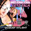 Let's Talk (feat. Cha Cha) - Single album lyrics, reviews, download