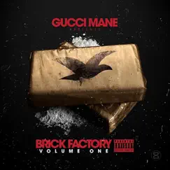 Brick Factory, Vol. 1 by Gucci Mane album reviews, ratings, credits
