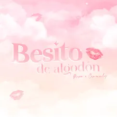 Besito de Algodón Song Lyrics
