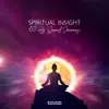 Spiritual Insight: 433 Hz Sound Meditation Journey with Tibetan Crystal Bowls and Nature Voices to Let You Move Deeper on Your Path of Awakening and Wholeness album lyrics, reviews, download