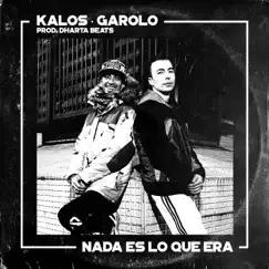 Nada Es Lo Que Era - Single by Kalos, Garolo & Dharta Beats album reviews, ratings, credits