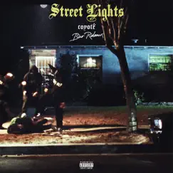 Street Lights (feat. Bino Rideaux) - Single by Coyote album reviews, ratings, credits