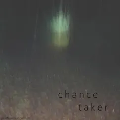 Chance Taker Song Lyrics