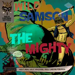 The Mighty - EP by Wild Samson album reviews, ratings, credits