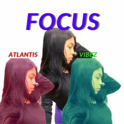 Focus - Single by Atlantis Vibez album reviews, ratings, credits