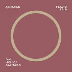 Abraxas - Single by Flavio Tris & Mônica Salmaso album reviews, ratings, credits