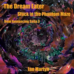 The Dream Eater - Stuck in the Phantom Maze (From 