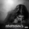 Traptown 3 album lyrics, reviews, download
