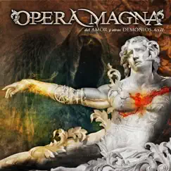 Del Amor Y Otros Demonios: Act. II - EP by Opera Magna album reviews, ratings, credits