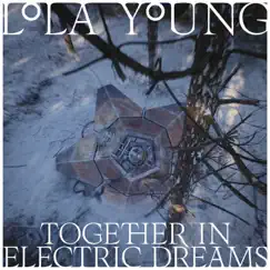 Together In Electric Dreams (From The John Lewis Christmas Advert 2021) - Single by Lola Young album reviews, ratings, credits