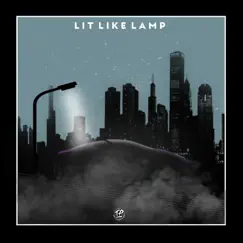 Lit Like Lamp - Single by Thermal Flex & BOY FUEGO album reviews, ratings, credits