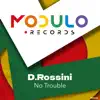 No Trouble - Single album lyrics, reviews, download