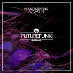 House Essentials (Autumn '18) by Various Artists album reviews, ratings, credits