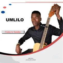 Friday To Sunday by Umlilo album reviews, ratings, credits