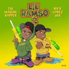 Lil' Rambo 2 - Single by The Marine Rapper & Nvy Jonez Lkr album reviews, ratings, credits