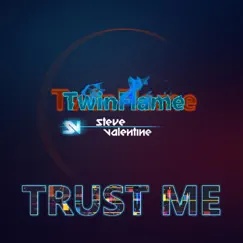 Trust Me (feat. TwinFlame) Song Lyrics