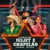 Juliet E Chapelão (Ao Vivo) - Single album lyrics, reviews, download