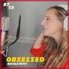 Obsessed - Single by Nicole Witt album reviews, ratings, credits