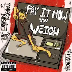 Pay It How You Weigh (feat. Ametria Periodt) - Single by EastsideEggroll album reviews, ratings, credits