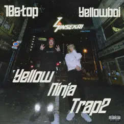Yellow Ninja Trap 2 - EP by Yellowboi & 18stop album reviews, ratings, credits