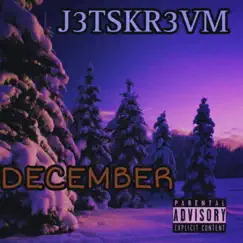December - Single by J3TSKR3VM album reviews, ratings, credits