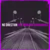 No Direction - Single album lyrics, reviews, download