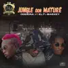 Jungle Don Mature (feat. EL7 & Saekey) - Single album lyrics, reviews, download