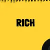 Rich - Single album lyrics, reviews, download
