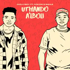 Uthando a'lboli (feat. Cokzin & Enhle) Song Lyrics