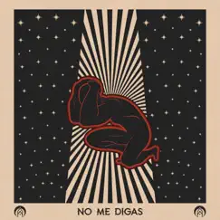 No Me Digas - Single by Astros & Fernando Fongi album reviews, ratings, credits