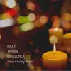 Past Three O'Clock (Soft Piano) song lyrics