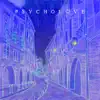 Psycholove - Single album lyrics, reviews, download