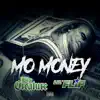 Mo Money - Single (feat. Lil' Flip) - Single album lyrics, reviews, download