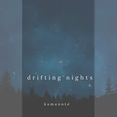 Drifting Nights by Kamanote album reviews, ratings, credits