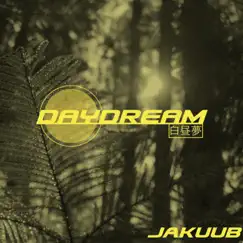 Daydream - Single by Jakuub album reviews, ratings, credits
