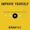 Improve Yourself - Single album lyrics, reviews, download