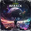 I'M BACK - Single album lyrics, reviews, download