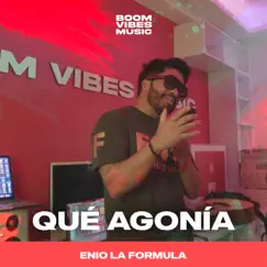 Qué Agonía (Cover) - Single by Enio La Formula & Boom Vibes Music album reviews, ratings, credits