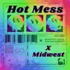 Hot Mess - Single album lyrics, reviews, download