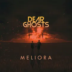 Meliora by Dear Ghosts album reviews, ratings, credits