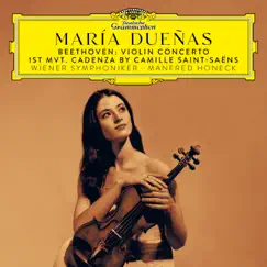 Beethoven: Violin Concerto in D Major, Op. 61 (Cadenzas: Saint-Saëns / Dueñas) by María Dueñas, Vienna Symphony & Manfred Honeck album reviews, ratings, credits