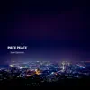 Piece Peace - Single album lyrics, reviews, download