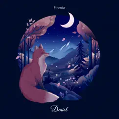 Denial - Single by Fthmlss album reviews, ratings, credits