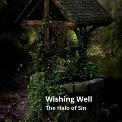 Wishing Well - Single by The Halo Of Sin album reviews, ratings, credits