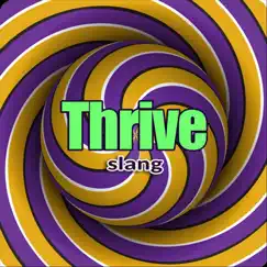 Thrive by Slang album reviews, ratings, credits