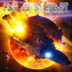 Far Away Start Song Lyrics