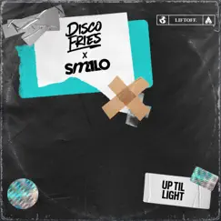 Up Til Light - Single by Disco Fries & SM1LO album reviews, ratings, credits